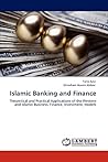Islamic Banking and Finance: Theoretical and Practical Applications of the Western and Islamic Business, Finance, Investment, Models