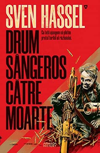 Drum Sangeros Catre Moarte (Paperback)