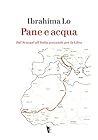 Pane e Acqua: Dal Senegal all’Italia passando per la Libia (Germinale) (Italian Edition)