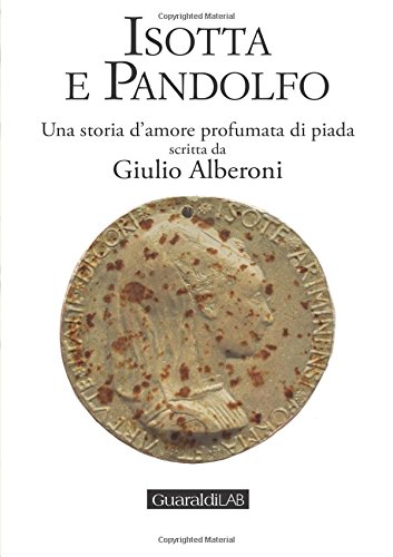 Isotta e Pandolfo: Una storia d'amore profumata di piada (Paperback)