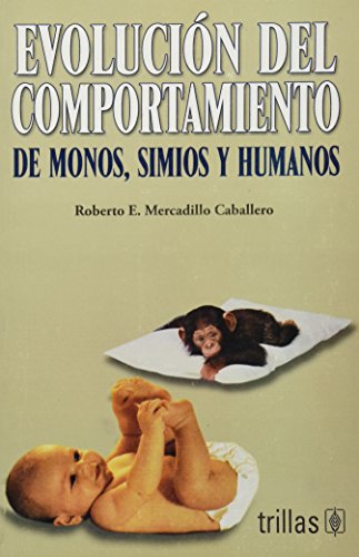 Evolucion del comportamiento/ Performance Evaluation: De Monos, Simios Y Humanos (Spanish Edition)