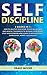 Self-discipline: 4 Books in...
