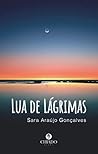 Lua de Lágrimas by Sara Araújo Gonçalves