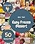Oh! Top 50 Easy Frozen Dessert Recipes Volume 4 by Kenneth G. Adams