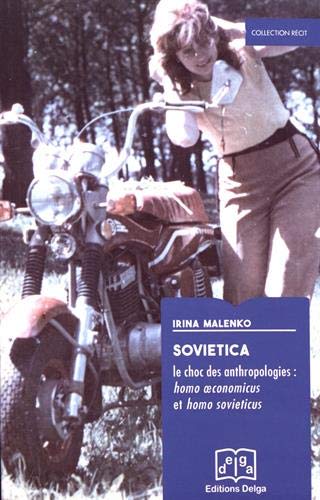 Sovietica. Le choc des anthropologies : homo oeconomicus et homo sovieticus (Paperback)