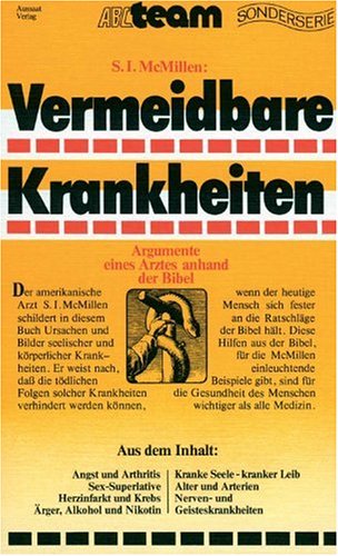 Vermeidbare Krankheiten. Argumente eines Arztes anhand der Bibel. (Paperback)