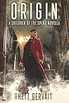 Origin: A Children of the Spear Novella