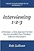 Interviewing 1-2-3: A Strat...