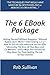 The 6 EBook Package: All Yo...