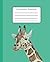 Jiraffe Composition Notebook Journal for Jiraffe Lovers: Notebook Size 7,5x9,25 Inches 120 Pages