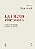 La lingua ritrovata: Storia...