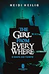 Book cover for The Girl From Everywhere: O mapa do tempo (Portuguese Edition)