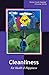 Cleanliness: For Health And Happiness