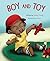 Boy and Toy