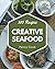 303 Creative Seafood Recipe...
