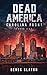 Dead America Carolina Front Book 1 (First Week) by Derek Slaton