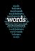 Words: I but bend my finger in a beckon and words, birds of words, hop on it, chirping.