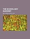 The School-Boy Baronet