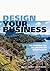 Design Your Business: The R...