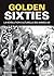 Golden sixties: La révoluti...