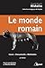 Le monde romain: 4e édition...