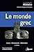 Le monde grec: Cours docume...