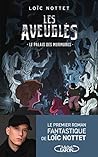 Les Aveuglés - Tome 1 Le palais des murmures