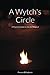 A Wytch's Circle: A Practical Guide to the Art Magical