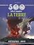 500 INFOS A CONNAITRE/LA TERRE