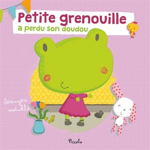 Petites histoires du quotidien/Petite grenouille a perdu son doudou (Hardcover)