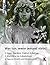 Was tun, wenn jemand stirbt?: Kosten: Begräbnis, Friedhof, Grabpflege. Alternativen zur Erdbestattung. Das Wichtigste zu Erbrecht und Verlassenschaft
