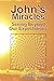 John's Miracles: Seeing Beyond Our Expectations