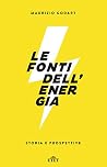Book cover for Le fonti dell'energia: Storia e prospettive (Italian Edition)