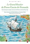 Le Grand Routier de Pierre Garcie dit Ferrande: Instructions pour naviguer sur les mers du Ponant à la fin du Moyen Âge. Préface de Jean-Luc Vand den Heede