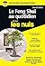 Le Feng shui au quotidien p...