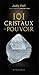 101 cristaux de pouvoir