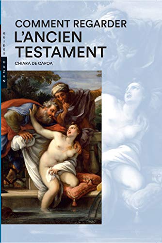 Comment regarder l'Ancien Testament (Paperback)