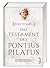 Das Testament des Pontius Pilatus