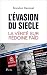 L'évasion du siècle - La vé...