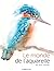 LE MONDE DE L'AQUARELLE