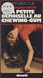 La petite demoiselle au chewing-gum by Christopher Diable