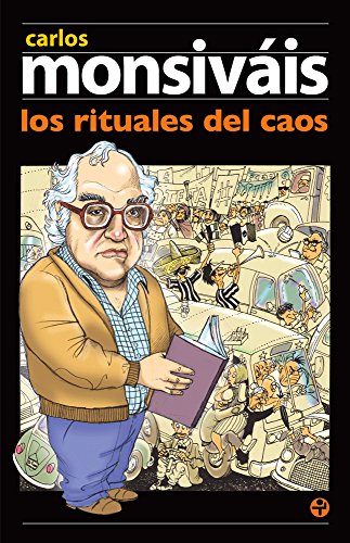 Los rituales del caos (Biblioteca Era / Era Library) (Spanish Edition)
