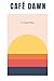 Café Dawn