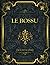 Le Bossu: Paul Feval (pere)