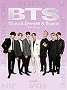 BTS : Blood, Sweat and Tears BTS : Blood, Sweat and Tears