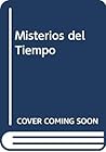 Misterios del Tiempo (Spanish Edition)