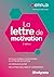 La lettre de motivation: 3e...