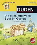 Lesedetektive Leseanfang: Die geheimnisvolle Spur im Garten