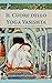 Il Cuore dello Yoga Vasishta (Italian Edition)
