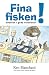 Fina fisken!  by Ken Blanchard